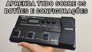 BOSS GT1  Vídeo Manual Completo  Funções dos Botões e Configurações [upl. by Kcirtapnaes549]