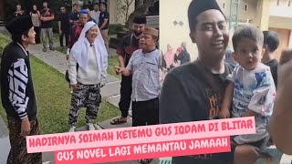 DETIK KEHADIRAN MAK E SOIMAH KETEMU GUS IQDAM DI RUMAH HAJI BECKY [upl. by Nila]