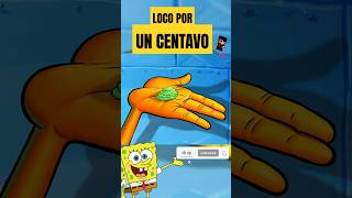 LOCO POR UN CENTAVO shorts bobesponja yellwoz risas comedy [upl. by Hopper]