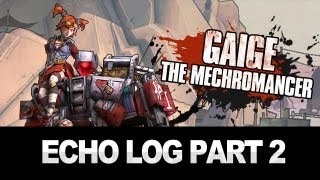 Borderlands 2 Mechromancer Echo Log 2 [upl. by Frederigo]