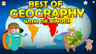 Best Of Geography With Dr Binocs  Continents Glaciers amp More  The Dr Binocs Show  Peekaboo Kidz [upl. by Bj175]