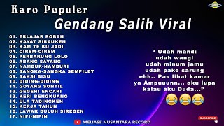 KARO POPULER GENDANG SALIH VIRAL [upl. by Rowe597]