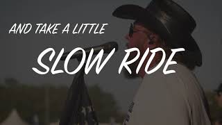 Colt Ford  Slow Ride feat Mitchell TenpennyOfficial Lyric Video [upl. by Akla]