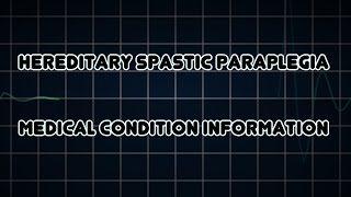 Hereditary spastic paraplegia Medical Condition [upl. by Akienom878]