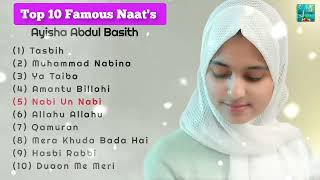 Top 10 Viral Naats  Ayisha Abdul Basith  Mind Rilecsing Naats  MdNaatNetwork [upl. by Noevad119]