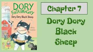 Dory Fantasmagory Dory Dory Black Sheep Chpt 7 [upl. by Sherman]