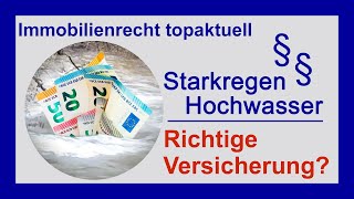 Hochwasser und Starkregen Schäden an Gebäuden  welche Versicherung zahlt  Tutorial [upl. by Melvyn]