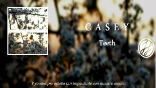 Casey  Teeth Sub Esp [upl. by Halbert]