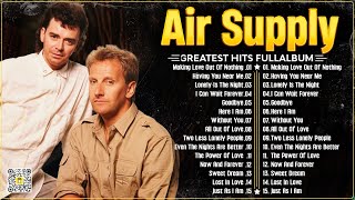 Air Supply Greatest Hits Full Album 2024 ⭐ The Best Of Air Supply [upl. by Noj]