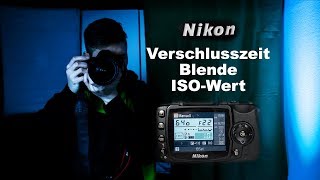 So stellst DU die Verschlusszeit Blende und den ISOWert an deiner Nikon ein [upl. by Agnes]