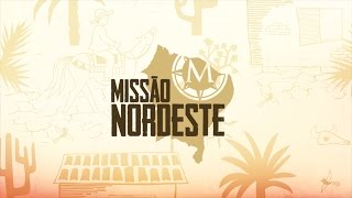 FIQUE POR DENTRO DO QUE ACONTECE NA MISSÃO NORDESTE [upl. by Kered]