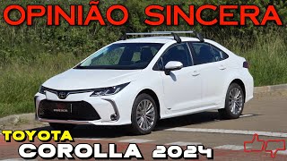 NOVO Toyota Corolla XEi 2024 O que MUDOU Ainda VALE a PENA Preço consumo problemas AVALIAÇÃO [upl. by Adey]