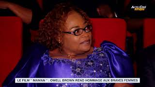 LE FILM quot MAMAN quot  OWELL BROWN REND HOMMAGE AUX BRAVES FEMMES [upl. by Koffman]