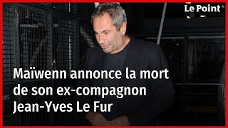 Maïwenn annonce la mort de son exmari JeanYves Le Fur [upl. by Eimma]