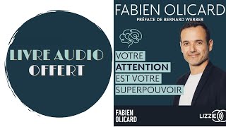 Livre Audio Offert Votre attention est votre superpouvoir Des outils efficaces [upl. by Koziara841]