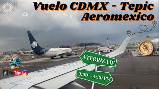 Volando de CDMX a Tepic con Aeroméxico [upl. by Antebi51]