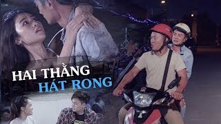 HAI THẰNG HÁT RONG  Long Đẹp Trai Huỳnh Phương Ngô Kiến Huy [upl. by Sibeal385]