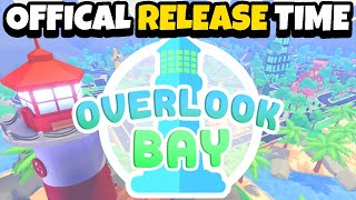 OFFICIAL ROBLOX OVERLOOK BAY RELEASE TIME [upl. by Sykleb]