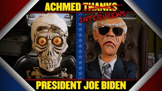 Achmed thanks… uh… “interviews” President Joe Biden  JEFF DUNHAM [upl. by Llerrit231]