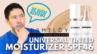 Dr Sugai Reviews DRMTLGY Universal Tinted Moisturizer SPF46 Has a NEW LOOK [upl. by Emoraj663]