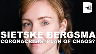 9  Coronacrisis plan of chaos  met Sietske Bergsma [upl. by Marlane57]