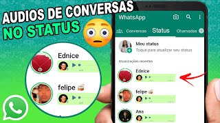 Saiu Como COMPARTILHAR ÁUDIO de Alguém no STATUS do WHATSAPP [upl. by Eiramlatsyrc]