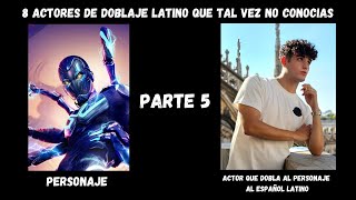 8 Actores de DOBLAJE LATINO que tal vez no conocías Parte 5 [upl. by Aleahc]