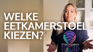 Welke EETKAMERSTOELEN Moet jij KIEZEN [upl. by Ahseid]