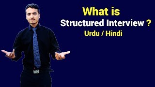 What is Structured Interview  Urdu  Hindi [upl. by Melany]