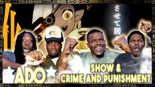 RAP FANS REACT to ADO  SHOW 唱 amp Crime And Punishment￼ For The First Time [upl. by Clougher]