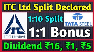 ITC Ltd Stock Split Declared 🚨 Tata Steel • Stocks Declared High Dividend Bonus amp Split [upl. by Still]