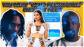 YNW MELLY KANYE WEST quotMIXED PERSONALITIESquot LYRIC TEXT PRANK ON HIGH SCHOOL CRUSH [upl. by Rodolph42]