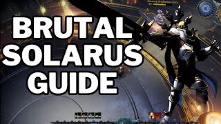 Solarus the Immaculate  Brutal Mode WalkthroughGuide [upl. by Niltag364]