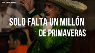 Un millón de primaveras  Vicente Fernandez Letra [upl. by Bord314]