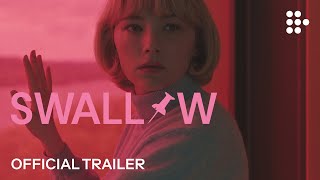 SWALLOW  Official Trailer 2  Now Showing on MUBI [upl. by Adnahsar473]