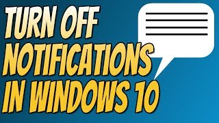 How To Turn Off Notifications In Windows 10 Tutorial  Disable Annoying Notifications [upl. by Shapiro441]