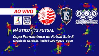 AO VIVO  Copa Pernambuco de Futsal Sub8  FINAL  Náutico x TS Futsal 02072024 [upl. by Altaf]