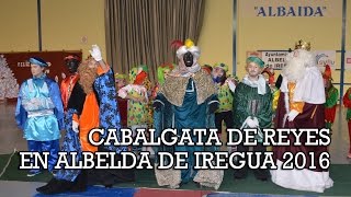 Cabalgata de Reyes en Albelda de Iregua 2016 [upl. by Ahsrop25]