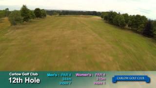 Carlow Golf Club Hole 12 [upl. by Enirolf]