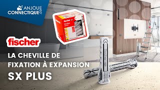 La cheville à expansion dernière génération Fischer SX PLUS [upl. by Agripina]