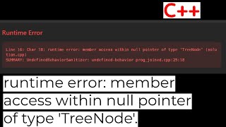 SOLVED error member access within null pointer of type TreeNode [upl. by Fortier70]