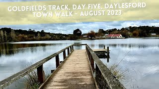 Goldfields Track Day Five Daylesford Town Walk  August 2023 [upl. by Novart]