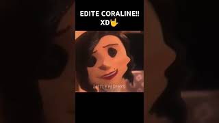 EDITE LA PELI DE CORALINE 😈🤟 humor edit coraline [upl. by Eisdnyl175]