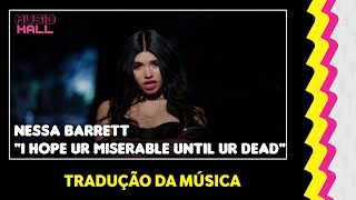 Nessa Barrett  ​i hope ur miserable until ur dead Clipe Legendado Tradução [upl. by Fleischer]