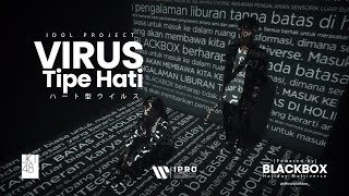 JKT48  Virus Tipe Hati  ハート型ウイルス Cover by Idol Project [upl. by Ajar]