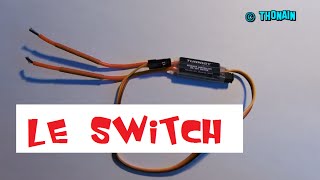 RC SWITCH POUR LES NULS  TUTORIEL MODELISME [upl. by Kalila]