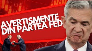 Avertismente din partea FED Ne baga in recesiune [upl. by Yevreh]