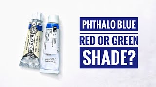 Phthalo Blue Red Or Green Shade  Which Do I Use And Why [upl. by Miahc]