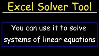 How To Use The Solver Tool In Excel To Solve Systems of Linear Equations In Algebra [upl. by Nichy693]