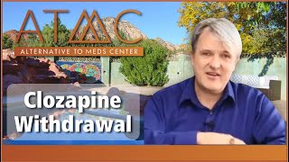 Clozapine Withdrawal Tapering and Clozapine Alternatives Alternative to Meds Clozapine Help Video [upl. by Holmun]